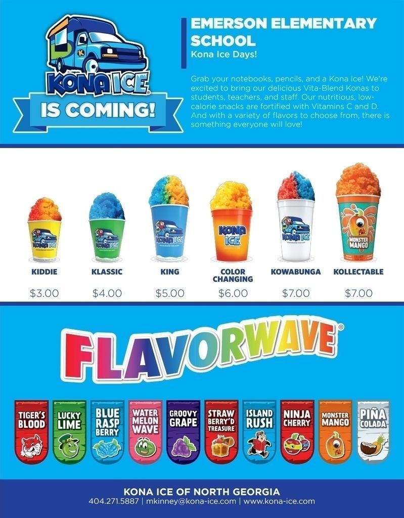 Kona Ice will be here Friday. Don't forget to send money in the morning with your child. The office cannot accept money dropped off after your child is at school.