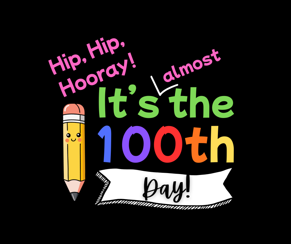 Mark your calendars! The 100th day of school is next Monday, January 26th. Students may dress up as a 100-year-old, or they may wear a shirt with 100 things attached. We are excited to see everyone's creativity!