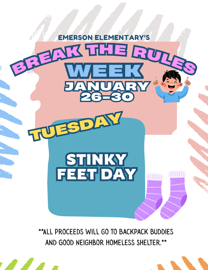 Break the Rules Week - Tomorrow is Stinky Feet Day. All proceeds go to Backpack Buddies and Good Neighbor Homeless Shelter.