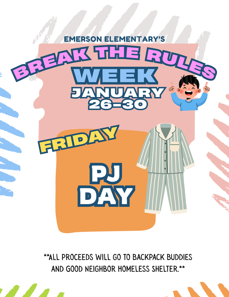 Break the Rules Week - Tomorrow is PJ Day. All proceeds go to Backpack Buddies and Good Neighbor Homeless Shelter.