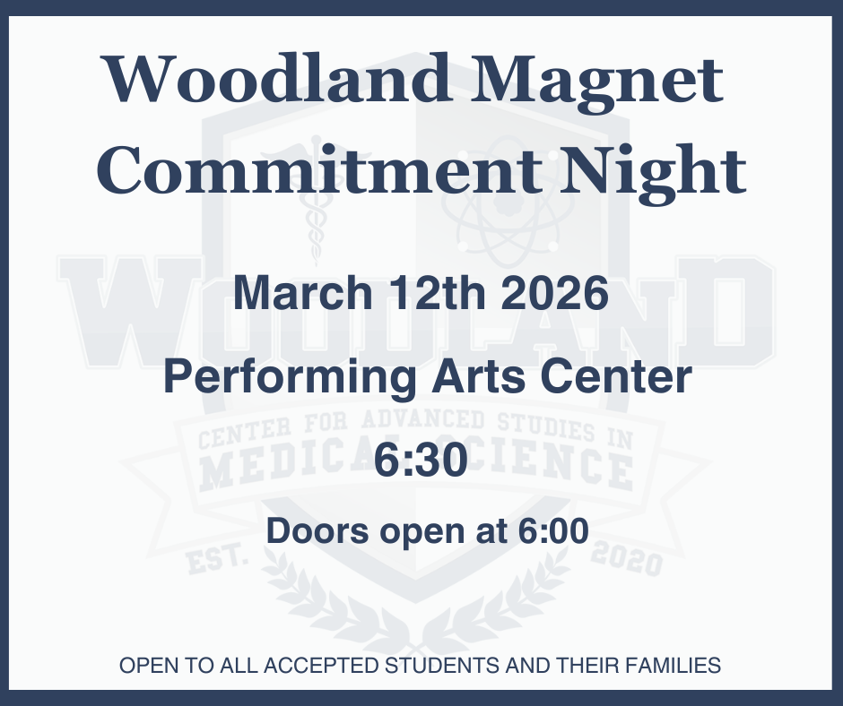 Blue and white text on a white background. "Woodland Magnet Commitment Night" at Performing Arts Center on March 12th, 2026 at 6:30 pm.
