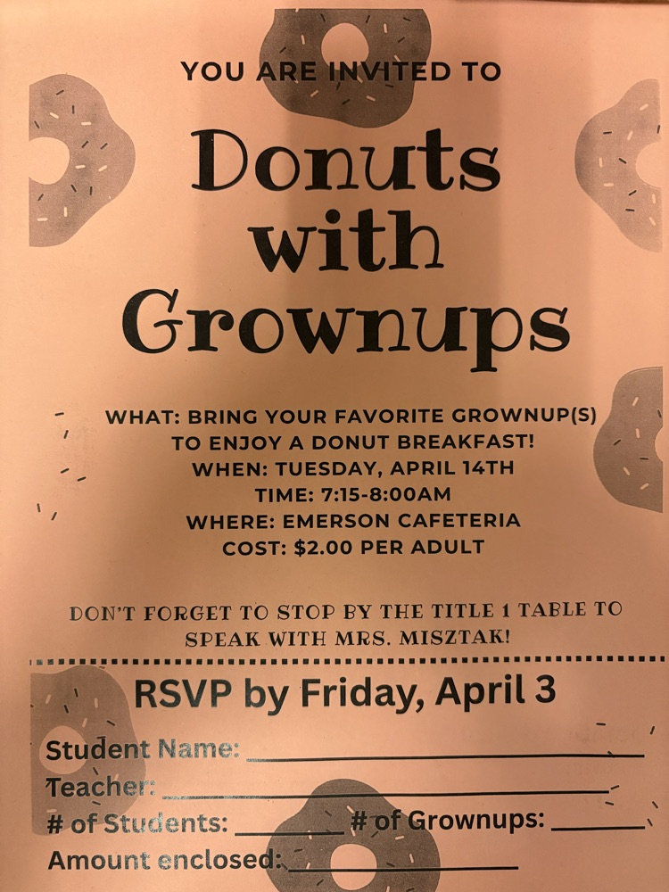 Reminder: Don't forget to RSVP by this Friday for Donuts with Grownups on April 14th. 