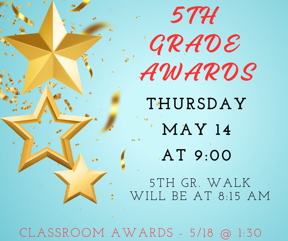 Stars and confetti on a blue background. Text reads: 5th Grade Awards. Events on May 14 and May 18.