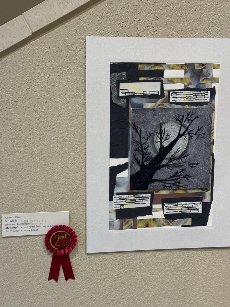 We are so proud of our Emerson artists! Every year, local primary and elementary schools select up to six works of art to be displayed at the Booth Museum. This year three students from EES brought home awards for their amazing art work!   Sam Joyner - 1st place/Purchase Award (Sam’s work was purchased by the Booth, and will remain on permanent display in the Student Gallery.)   Genesis Mendoza - 2nd place   Camille McAllister - Honorable Mention   Also included in the show were pieces by Karsyn Pallone, Siri Cosma, Ivy McDurmon, and Sofia Vasquez Portillo.   Congrats to all of these talented artists!