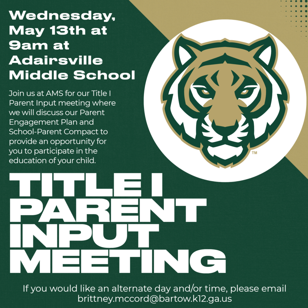 An event poster with a tiger logo, green and gold background, and details about a Parent Input Meeting.