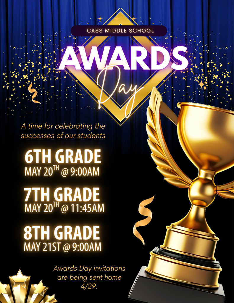 Poster with blue background and gold text. It reads "Awards Day" and lists times for different grades. 6th grade May 20th @ 9:00am; 7th grade May 20th @ 11:45am; 8th grade May 21st @ 9:00am; golden trophy with wings is placed diagonally.