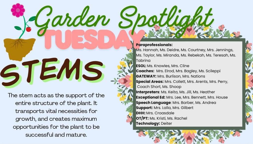 A green banner with text reading "Garden Spotlight Tuesday STEMS" displays plant-related information and lists names of educators.
