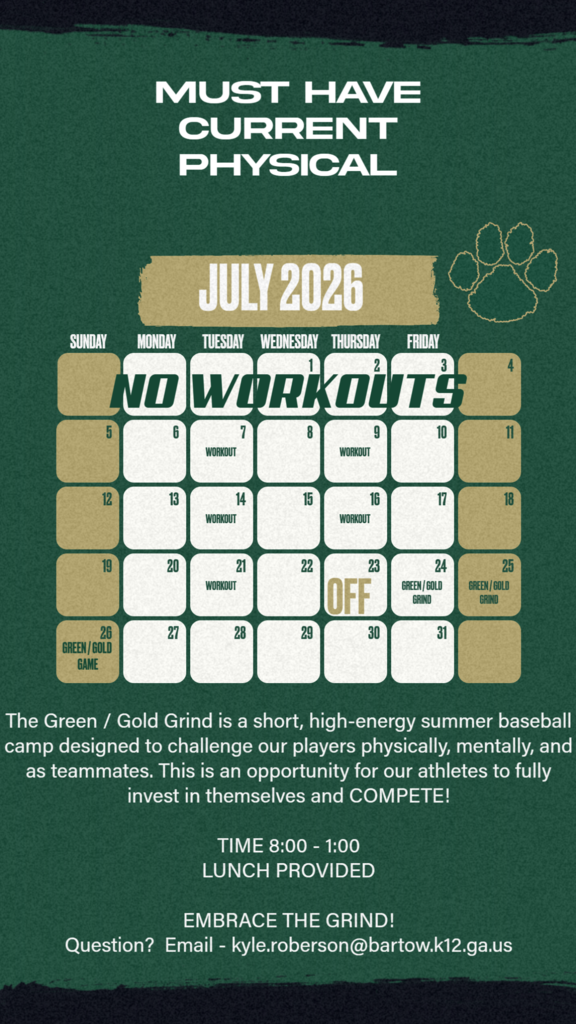 Green background with a calendar for July 2026. "Must Have Current Physical" is at the top. "The Green/Gold Grind is a short, high-energy summer baseball camp" is at the bottom.