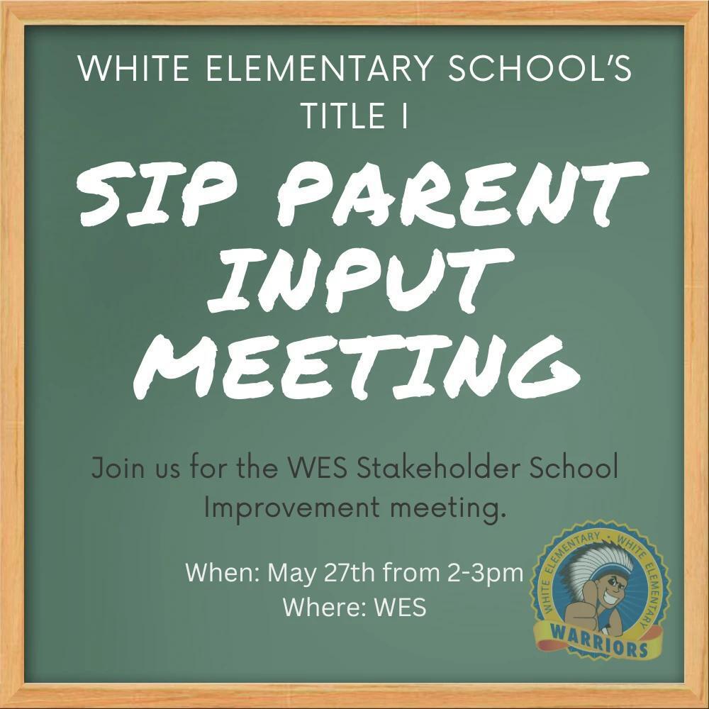 WES Title 1 SIP Parent Input Meeting. Join us for the WES Stakeholder School Improvement meeting. When: May 27th grom 2-3pm. Where: WES
