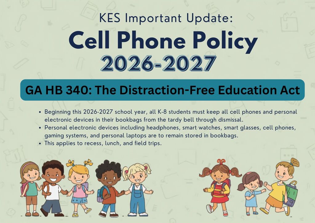 Beginning this 2026-2027 school year, all K-8 students must keep all cell phones and personal electronic devices in their bookbags from the tardy bell through dismissal.  Personal electronic devices including headphones, smart watches, smart glasses, cell phones, gaming systems, and personal laptops are to remain stored in bookbags.  This applies to recess, lunch, and field trips.