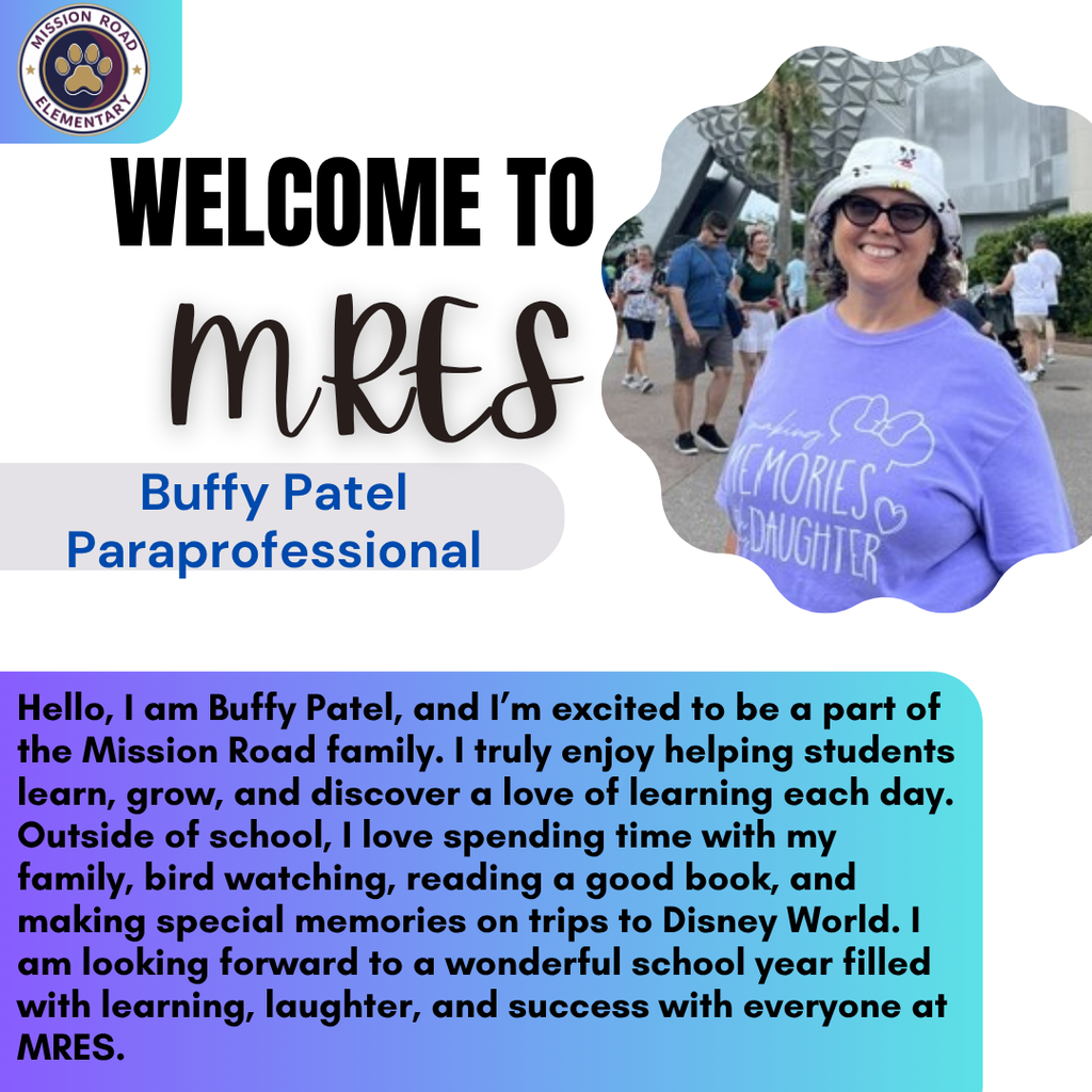 Welcome Buffy Patel, our new paraprofessional. She is excited about joining MRES.