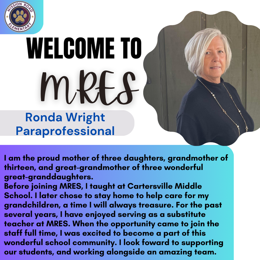 Welcome Ronda Wright, our new paraprofessional. She is excited about joining MRES.
