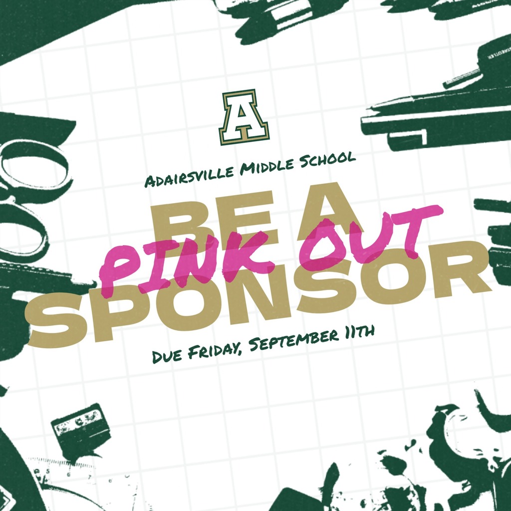 A poster with a grid background features the text "Be a Pink Out Sponsor" in bold pink letters, accompanied by a school logo.