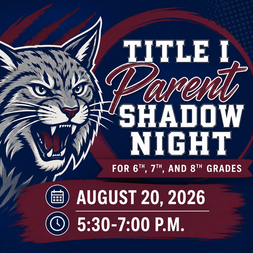 A blue poster features a roaring lynx and details for "Title I Parent Shadow Night" for 6th, 7th, and 8th grades. August 20, 2026. 5:30-7:00pm