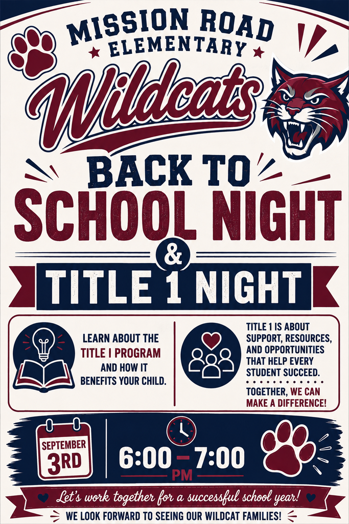Back to School Night and Title I night September 3rd from 6:00 - 7:00. Learn about the Title I program and how it benefits your child. 