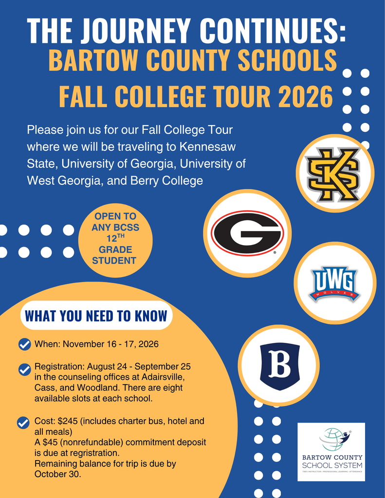 A poster informs about the "Bartow County Schools Fall College Tour 2026." It lists colleges and universities to visit.