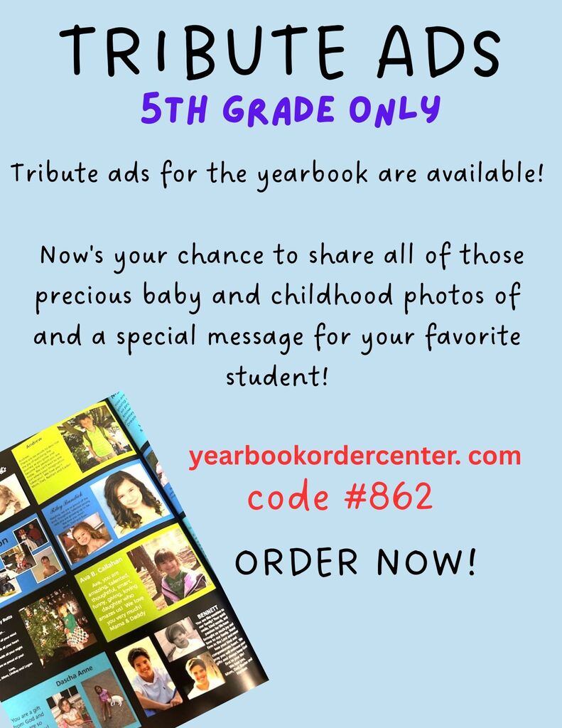 An advertisement poster with a blue background promotes yearbook tribute ads for 5th graders, featuring a collage of photos and a website link.