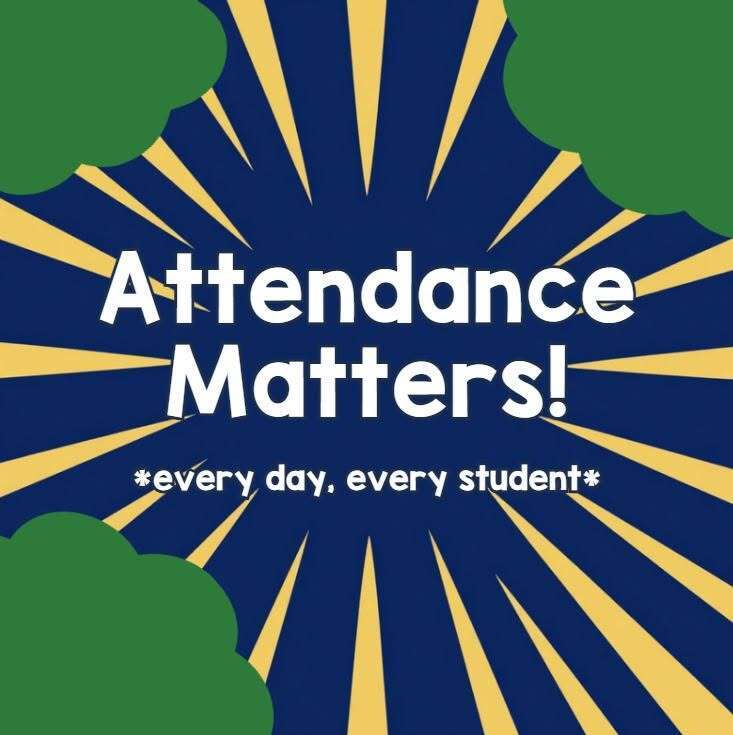 Attendance Matters: every day, every student 