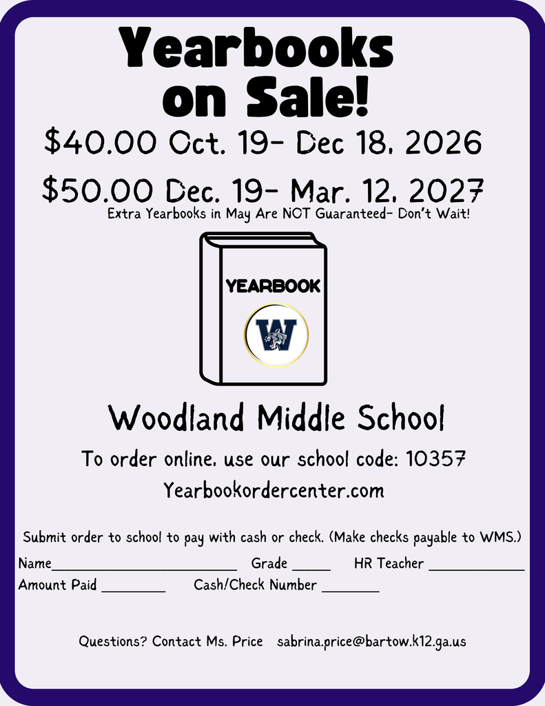 Yearbooks on Sale. $40.00 Oct. 19- Dec. 18, 2026. $50.00 Dec. 19-Mar. 12, 2027. Extra Yearbooks in May are NOT Guaranteed- Don't Wait! Woodland Middle School. To order online use our school code: 10357 at Yearbookordercenter.com. Submit order to school to pay with cash or check. Make checks payable to WMS.