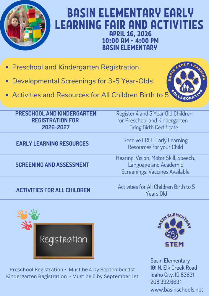Basin Preschool and Kindergarten Registration 2026-2027.  Registration will be from 10:00 a.m. to 4:00 p.m.  on April 16, 2026.