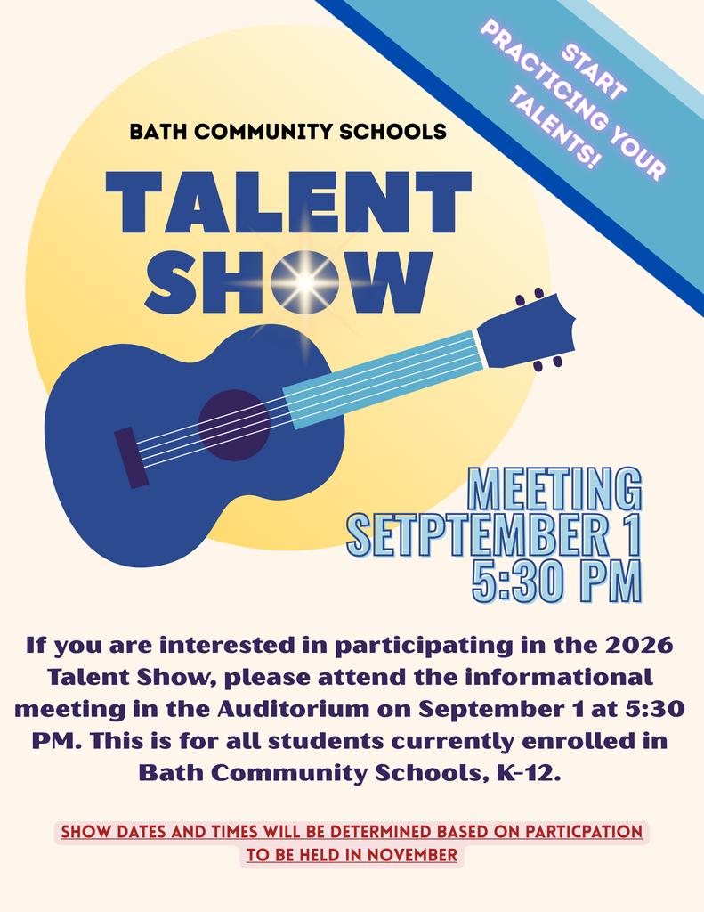 BCS talent show grades K-12 informational meeting on Sept 1 at 5:30pm Bath Middle School Auditorium
