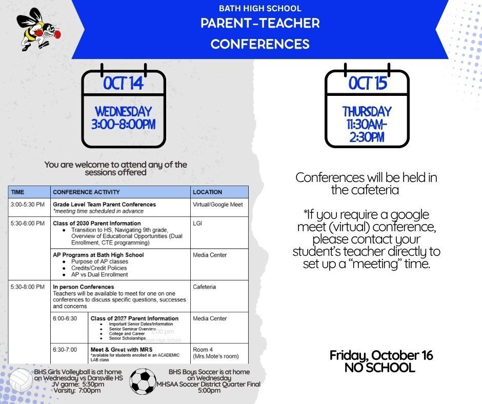 Parent teacher conferences session schedule Oct 14 and Oct 15  No school Oct 16