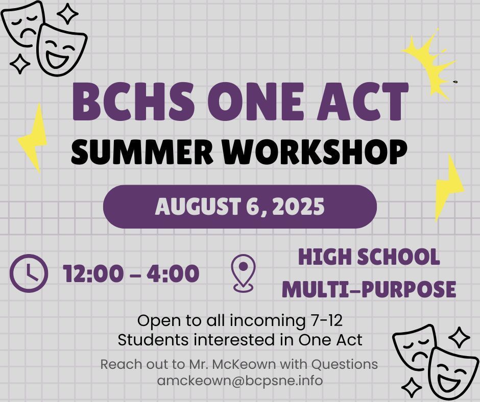 Flyer with Date/Time/Location of BCHS Summer Workshop (August 6th @ 12:00 in the High School Multi-Purpose Building)