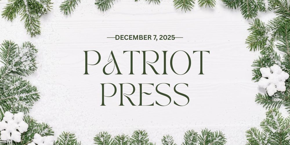 Patriot Press header 12/7/25