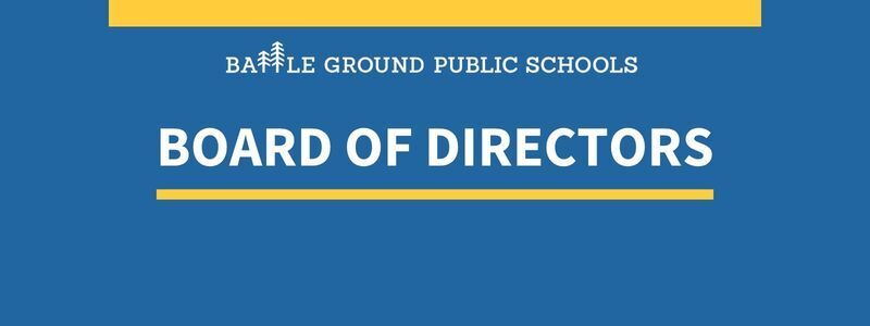 Battle Ground Public Schools. Board of directors.