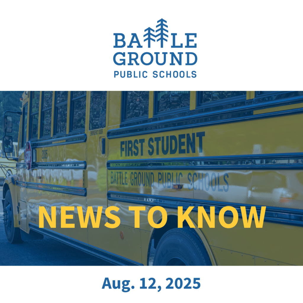 A graphic with a bus in the background. The words read "News to Know - Aug. 12, 2025" with the logo of Battle Ground Public Schools at the top