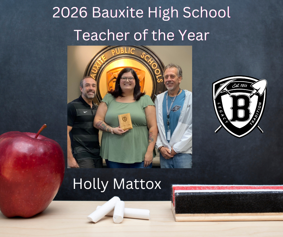 2026 Bauxite High School District Teacher of the Year Holly Mattox