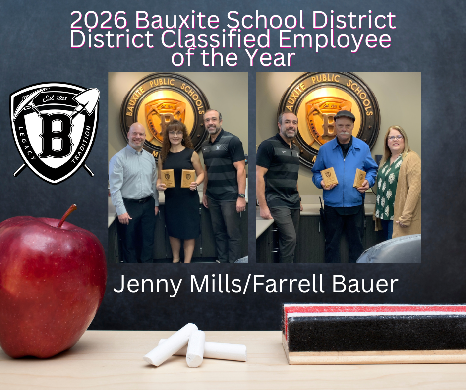2026 Bauxite School District Classified Employee of the Year Jenny Mills and Farrell Bauer