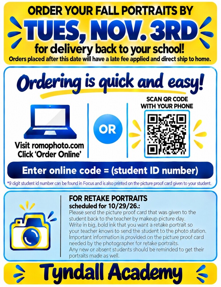 Tyndall Academy fall school picture flyer in blue, yellow, and white. Annual portraits may be ordered through Tuesday, November 3, for delivery to the school. Families can order at romophoto.com by selecting “Order Online” or by scanning the QR code on the flyer. The student’s nine-digit ID number is used as the online ordering code and can be found in Focus or on the picture proof card. Picture retakes are scheduled for Thursday, October 29, 2026. Families requesting a retake should write “RETAKE” clearly on the student’s picture proof card and send it to school on retake day. New students and students who were absent for the original picture day may also have their portraits taken.