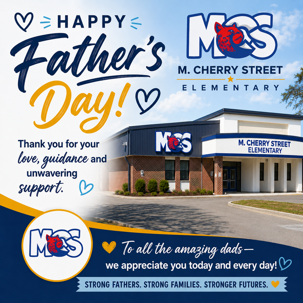 Happy Father's Day from M. Cherry Street Elementary School!