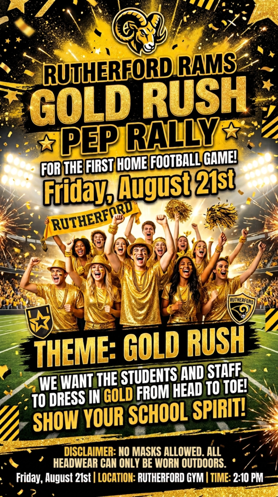 Flyer for the Gold Rush pep rally on August 21 at 2:10pm for Rutherford students.