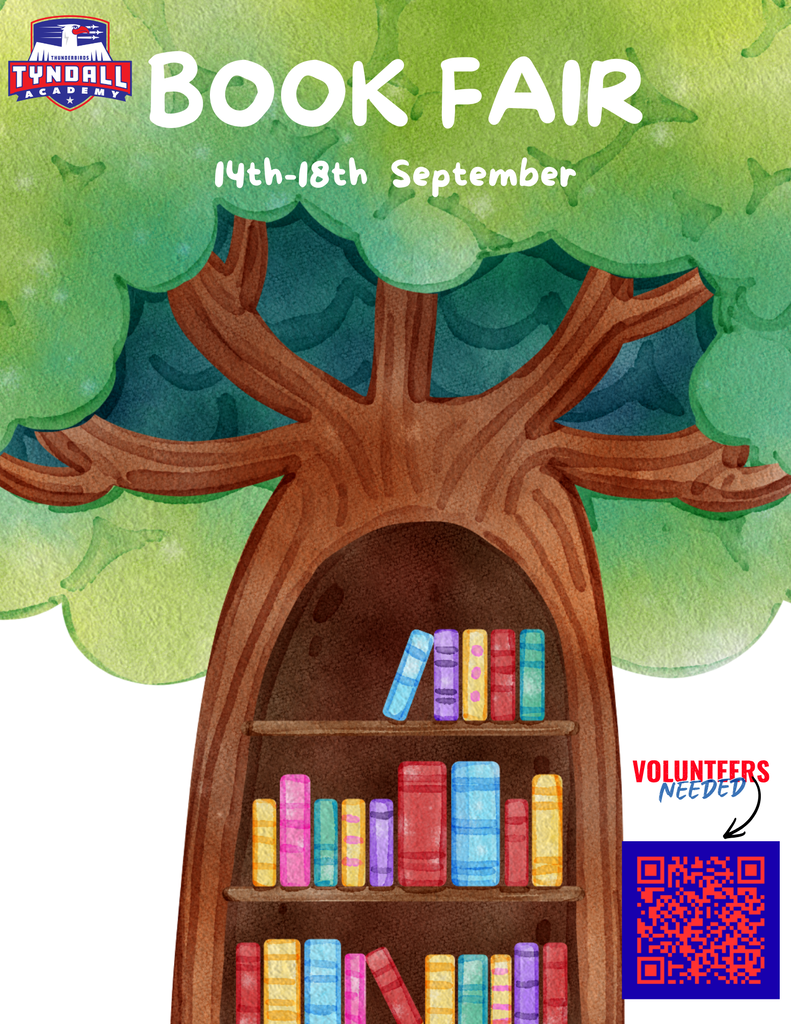 A watercolor-style Tyndall Academy Book Fair flyer with a large green leafy tree filling most of the page. The Tyndall Academy Thunderbird logo appears in the upper left corner. Large white text across the top reads, “BOOK FAIR,” with “14th–18th September” underneath. The trunk of the tree is designed like a bookshelf and is filled with colorful books in blue, red, yellow, pink, purple, and green. On the lower right, bold red and blue text reads “VOLUNTEERS NEEDED,” with an arrow pointing to a red-and-blue QR code for volunteer sign-up.