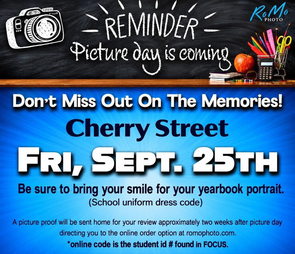 Cherry Street Picture Day is September 25th - Uniform dress cide