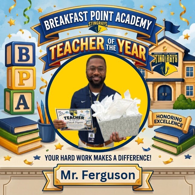 Mr. Ferguson - Teacher of the year at Breakfast Point Academy
