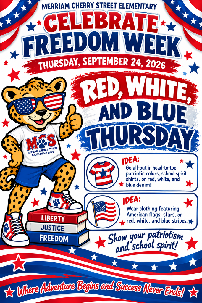 Wear your red, white, and blue on Thursday for Celebrate Freedom week. 