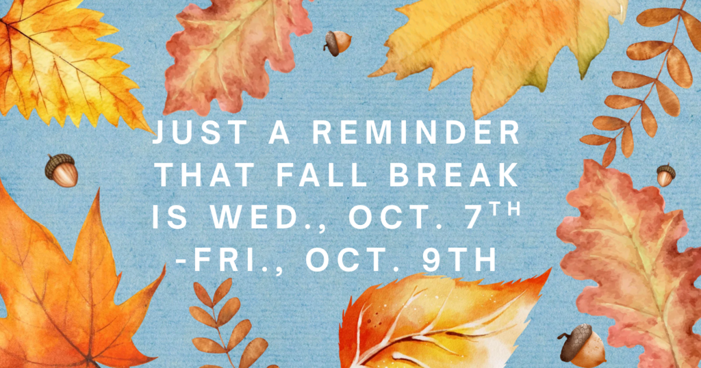 FALL BREAK