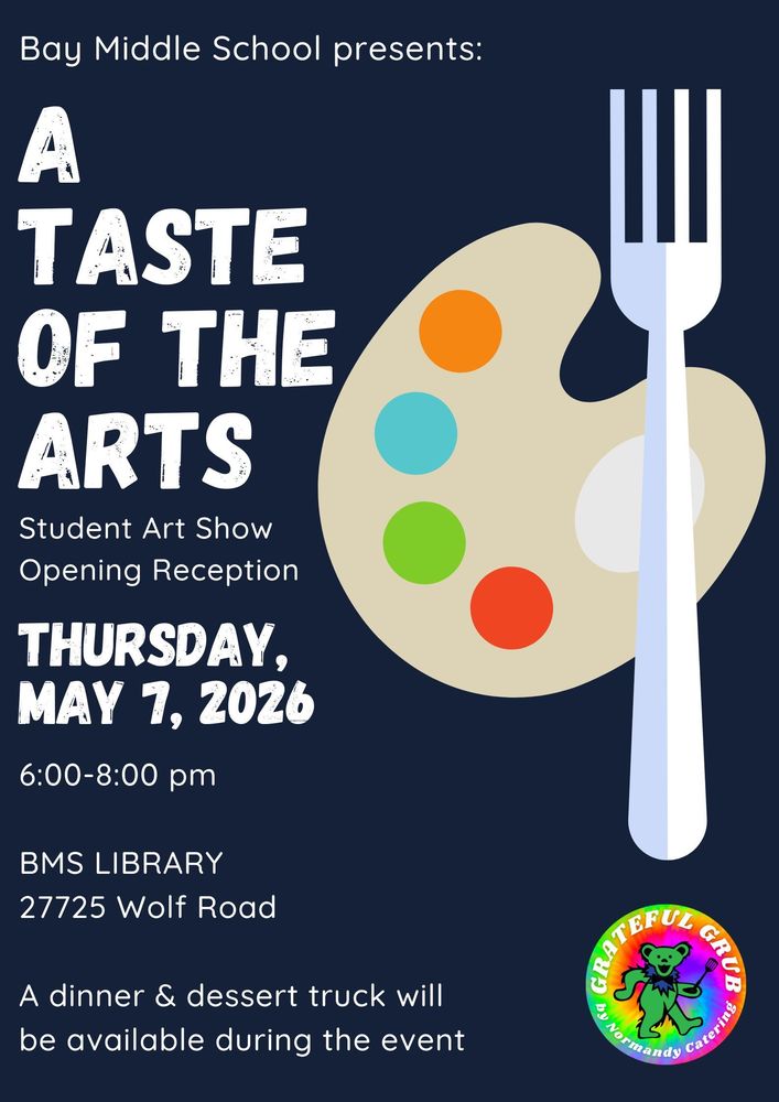 flyer with an art color palette promoting the bay middle school art show on may 7, 2026 from 6-8 p.m. at bay middle school library