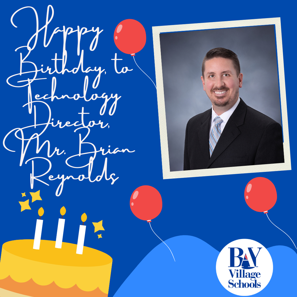 happy birthday image for technology director mr. brian reynolds with balloons and a cake and district logo.