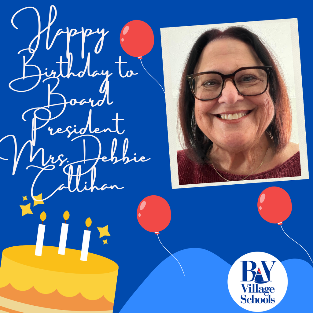 happy birthday to board of education president Debbie Callihan image with cake, candles, balloons, text and district logo.