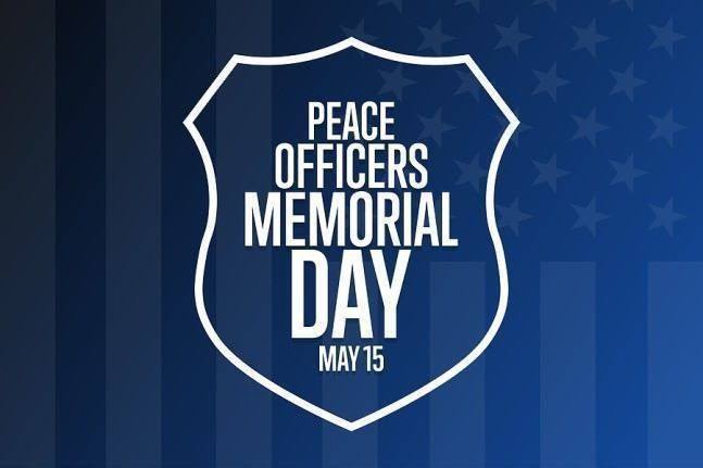 peace officers memorial day image for may 15 with a shield and text within it.