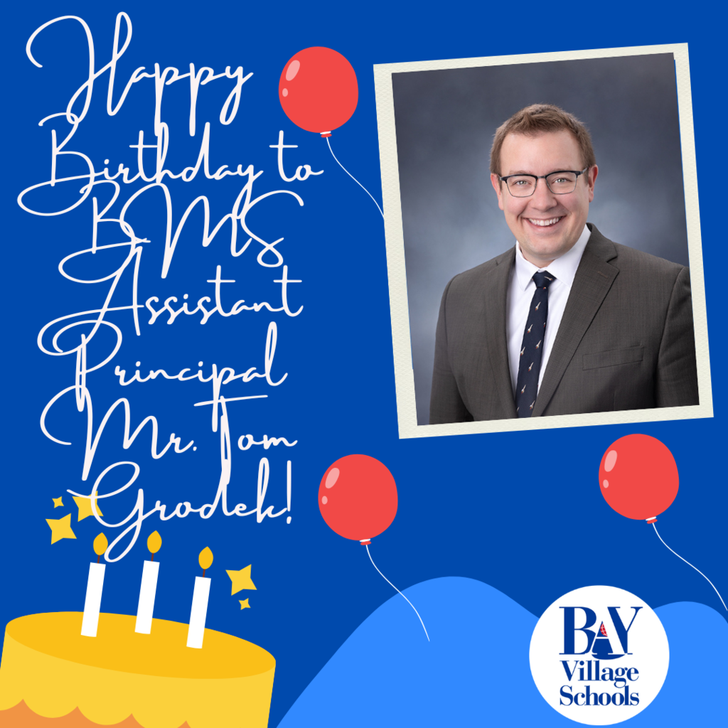 Happy Birthday to Mr. Tom Grodek image, with BVCSD logo, balloons and a cake with candles.