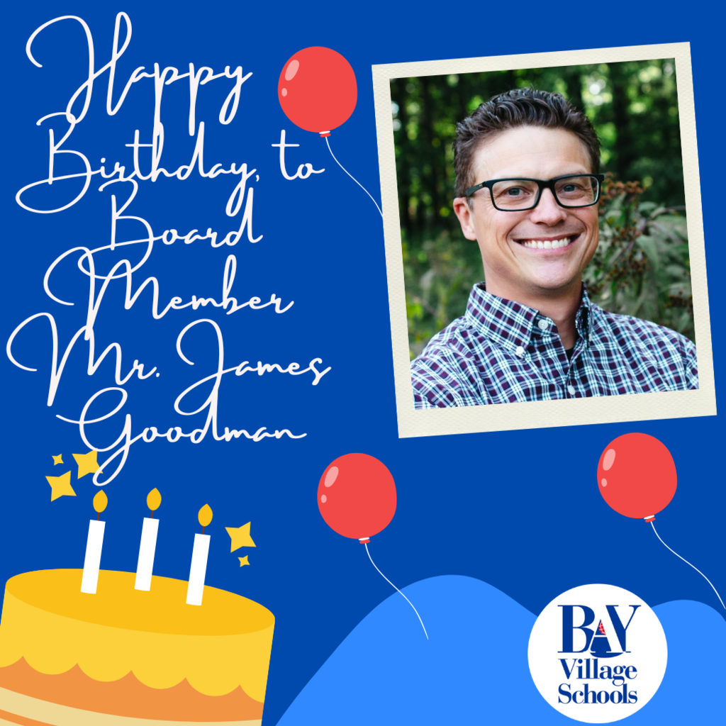 Happy Birthday to Mr. James Goodman, Board Member