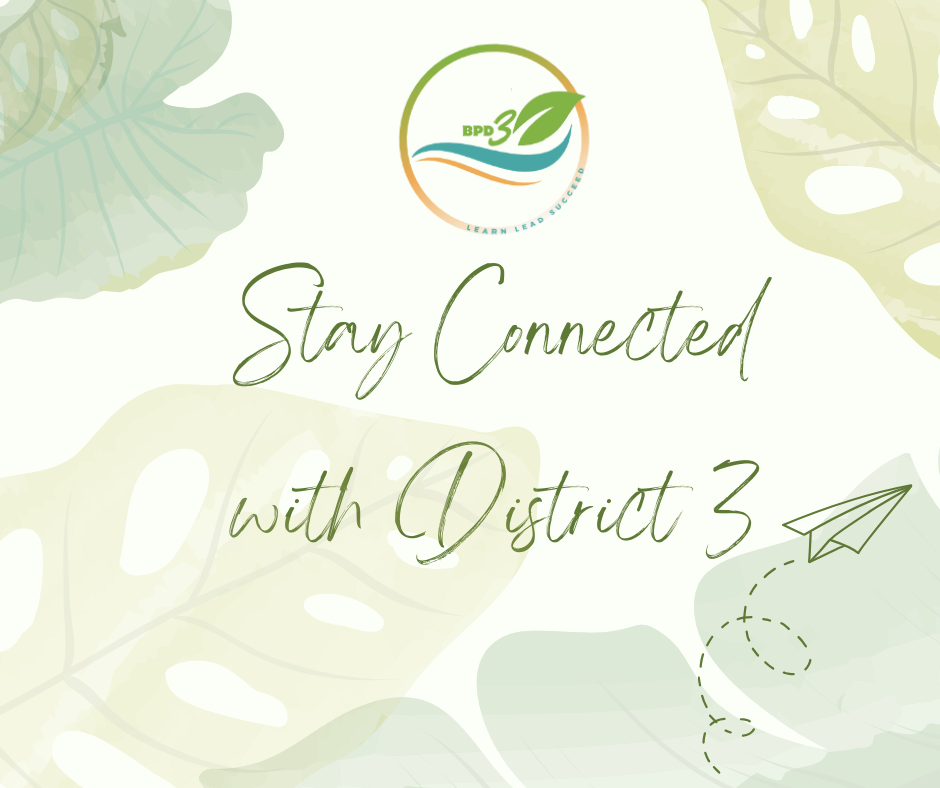 Stay Connected with District 3