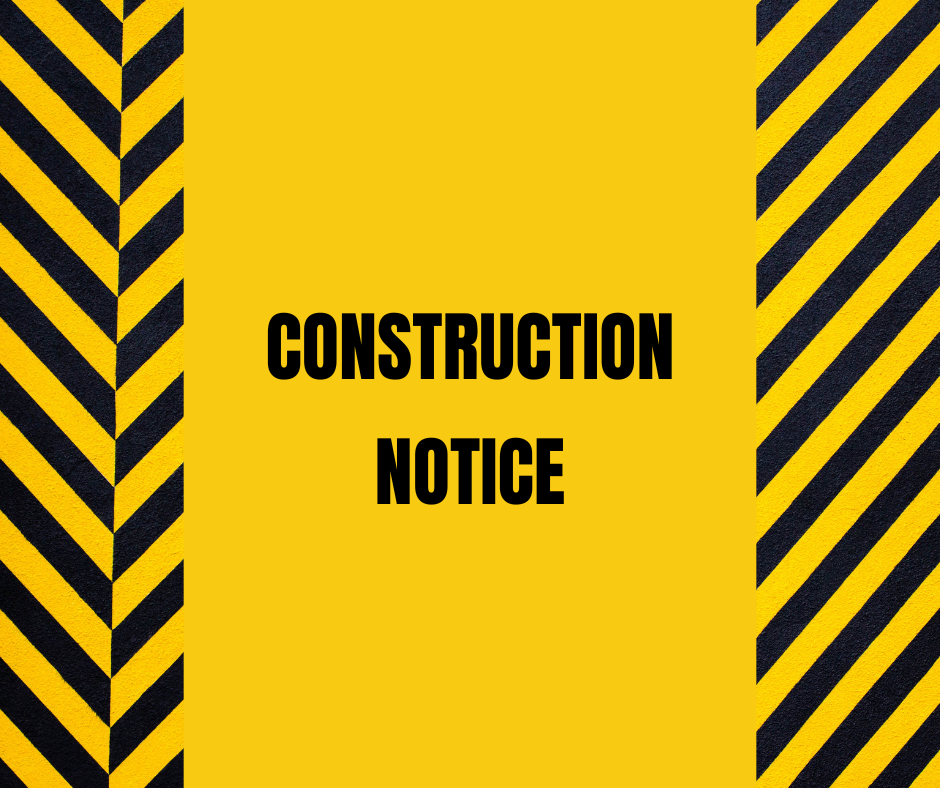 Construction Notice