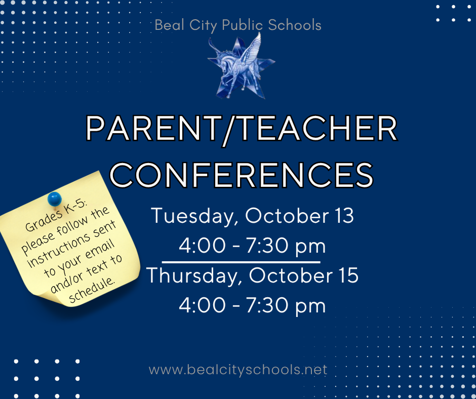 Parent/Teacher Conferences are right around the corner! When parents and teachers team up, amazing things happen for our students. Let's work together to support your child's growth this school year!  Dates: October 13th & 15th Times: 4:00 PM - 7:30 PM Location: Small Gym  Elementary Student families will be contacted to schedule your parent/teacher appointment.   Looking forward to partnering with you! 