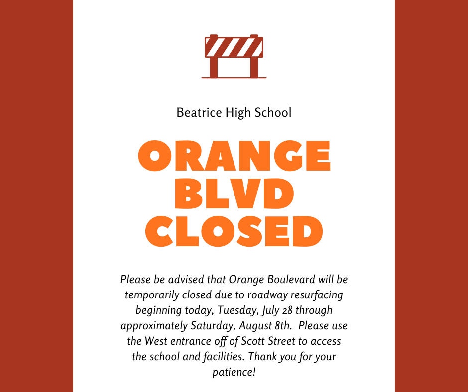 Orange Blvd closed July 28-August 8; use west entrance.